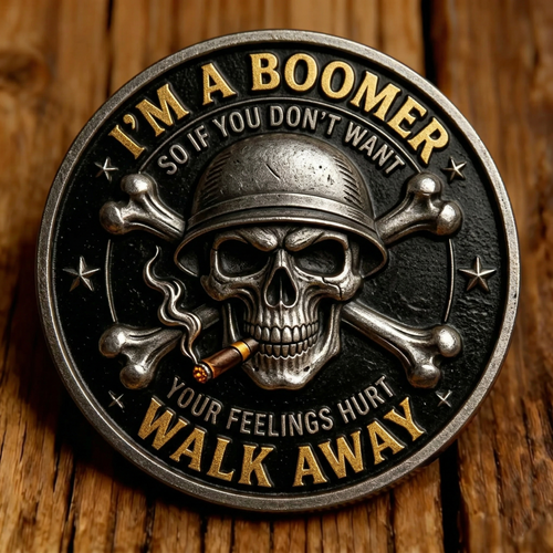 🏆Last Day 40% OFF🔥 I’M A BOOMER – WALK AWAY COIN Commemorative Coin
